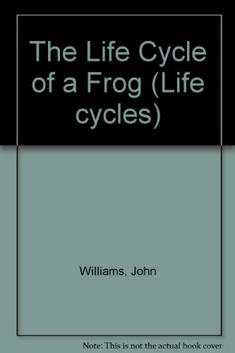 Cover of The Life Cycle of a Frog
