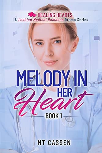 Cover of Melody In Her Heart: A Lesbian Medical Romance Drama (Healing Hearts Book 1)