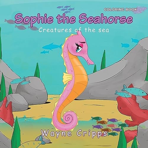 Cover of Sophie the Seahorse