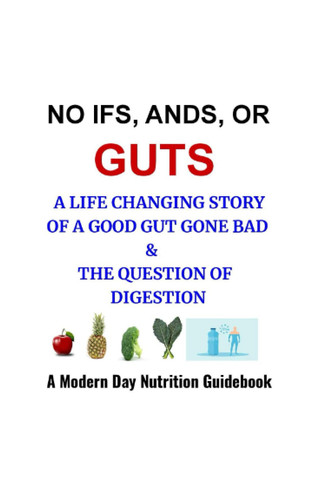 No Ifs, Ands, Or Guts