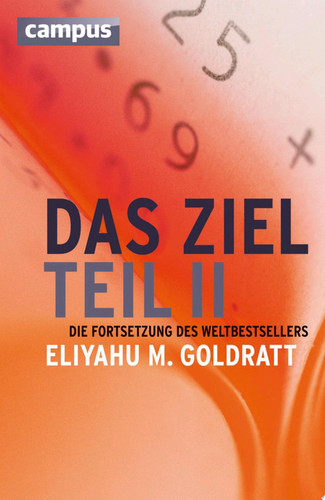 Das Ziel - Teil II Die Fortsetzung des Weltbestsellers