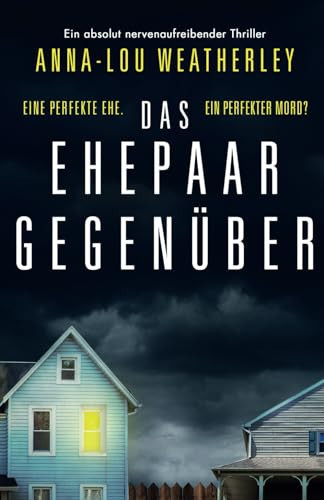 Das Ehepaar gegenüber: Ein absolut nervenaufreibender Thriller (Detective Dan Riley)