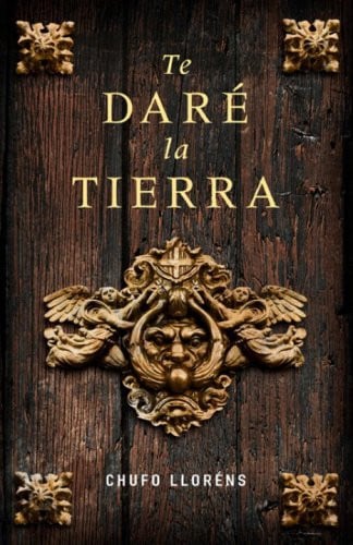 Te Dare la Tierra - Chufo Lloréns