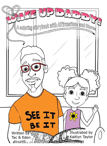 Cover of Wake up, Daddy! a Coloring Storybook with Affirmations and Chores