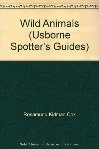 Cover of Wild Animals (Usborne Spotter's Guides)