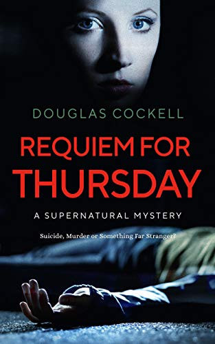 Requiem For Thursday: A Supernatural Mystery (Requiem Series Book 1)