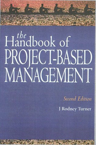 The Handbook of Project-based Management Improving the Processes for Achieving Strategic Objectives