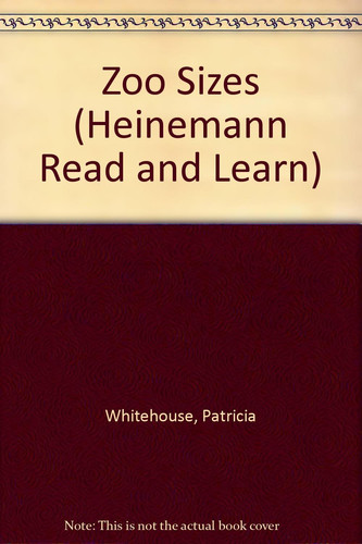 Cover of Zoo Sizes (Whitehouse, Patricia, Zoo Math.)
