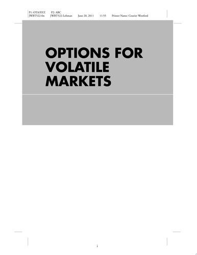 Options for Volatile Markets Managing Volatility and Protecting Against Catastrophic Risk