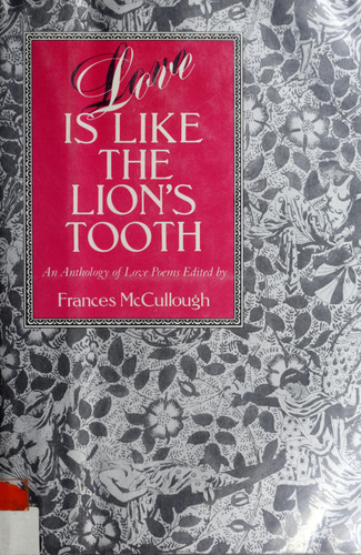 Cover of Love is Like the Lion's Tooth
