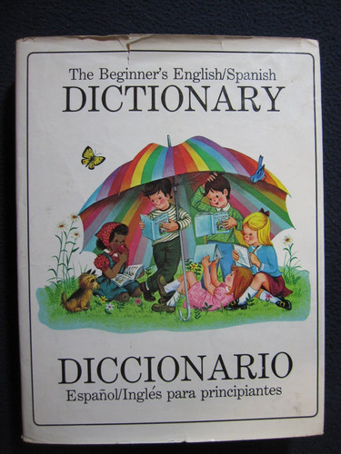 Cover of The Beginner's English/Spanish Dictionary = Diccionario EspanÌol/IngleÌs para principiantes