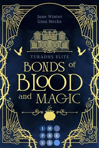 Bonds of Blood and Magic (Turadhs Elite 1) Dark Academia Romantasy im magisch herbstlichen Edinburgh
