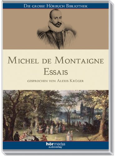 Essais. Hörbuch / Lesung