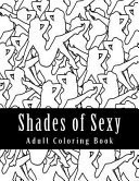 Shades of Sexy Adult Coloring Book