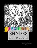 Shades of Taboo Adult Coloring Book