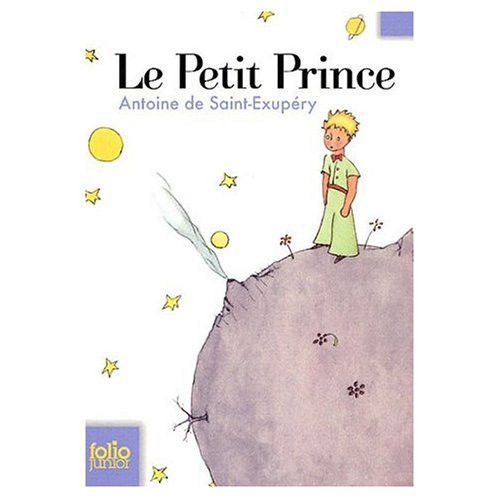 Le Petit Prince (The Little Prince) French language edition (French Edition)