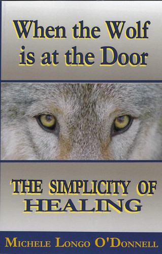 When the Wolf is at the Door The Simplicity of Healing