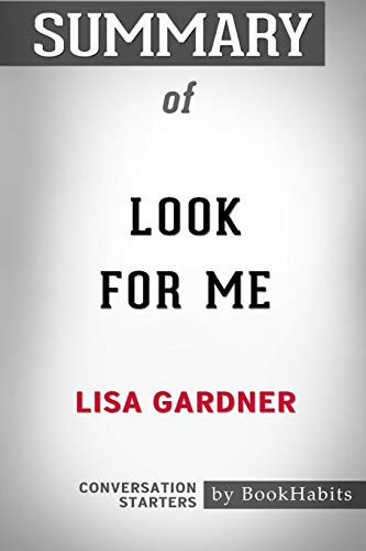 Summary of Look for Me by Lisa Gardner Conversation Starters