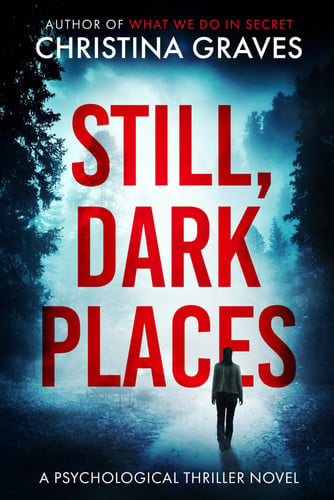 Still, Dark Places