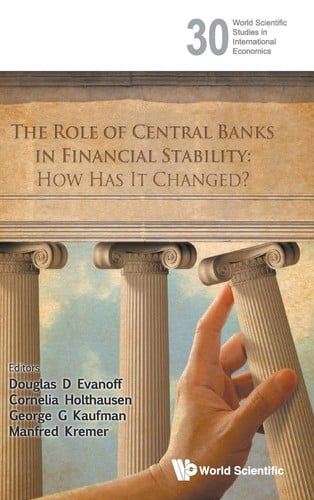 The Role of Central Banks in Financial Stability How Has it Changed?