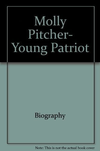 Cover of Molly Pitcher, young patriot