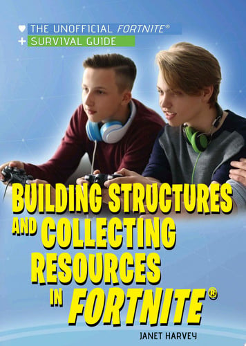 Cover of Building Structures and Collecting Resources in Fortnite