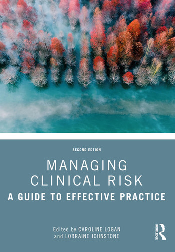 Managing Clinical Risk A Guide to Effective Practice