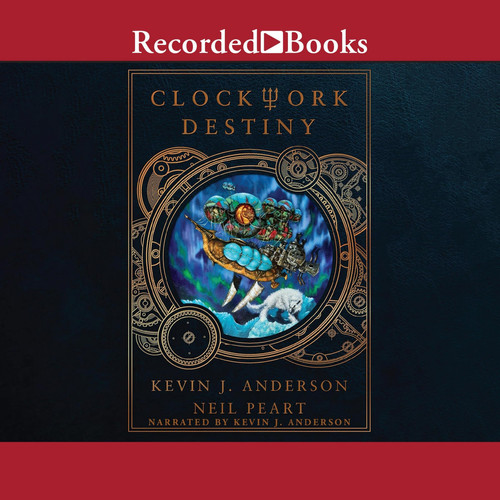 Clockwork Destiny (The Clockwork Angels Series)