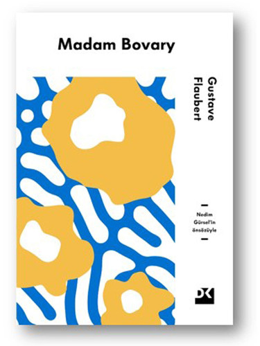 Madam Bovary. Translated by Bahadirhan Bozkurt.