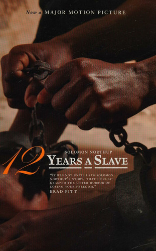 12 Years a Slave Now a Major Movie (Illustrated) (Engage Books)