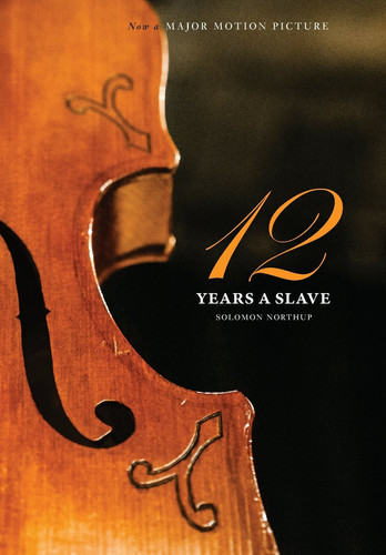 12 Years a Slave 1000 Copy Limited Edition (Illustrated Hardcover with Jacket) Now a Major Movie (Engage Books)