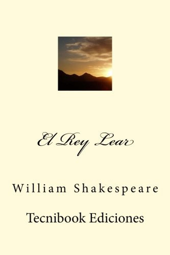 El Rey Lear (Spanish Edition)
