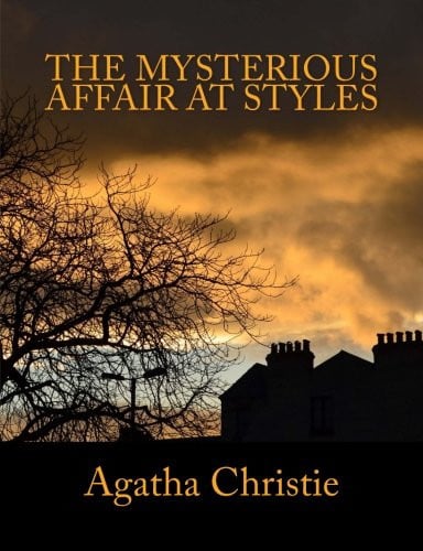 The Mysterious Affair at Styles The Unabridged Classic Hercule Poirot Mystery in Large Print