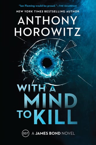 With a Mind to Kill A James Bond Novel