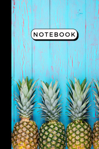 Notebook | Lined Paperback Journal | 6 x 9 Inches | 120 Pages | Pineapple | Blue | Colorful