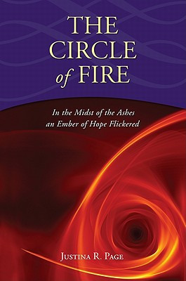 The Circle of Fire In the Midst of the Ashes an Ember of Hope Flickered