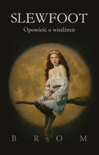 Slewfoot - opowieść o wiedźmie