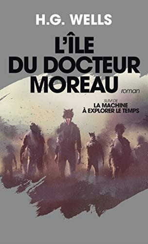 L'île du Docteur Moreau (French Edition)