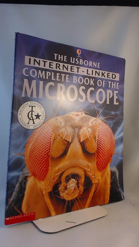Cover of The Usborne Internet-Linked Complete Book of the Microscope