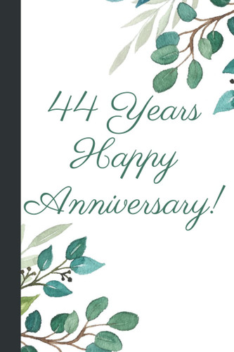 44 Years Happy Anniversary Composition Notebook: 44 th Wedding Anniversary Composition Notebook Journal 120 6x9 Wide Ruled Pages