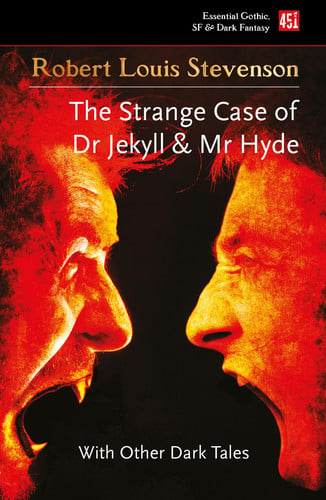 The Strange Case of Dr Jekyll and Mr Hyde: And Other Dark Tales (Essential Gothic, SF & Dark Fantasy)