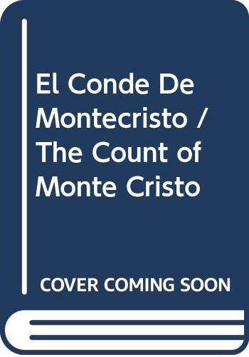 El Conde De Montecristo / The Count of Monte Cristo (Spanish Edition)