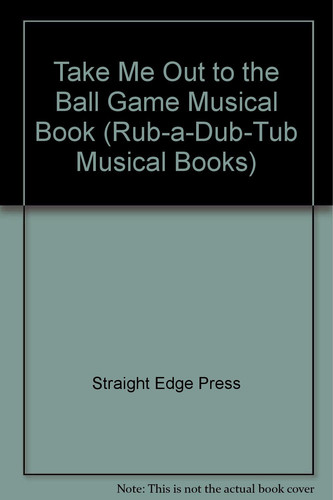 Cover of Take Me Out to the Ball Game Musical Book (Rub-a-Dub-Tub Musical Books)