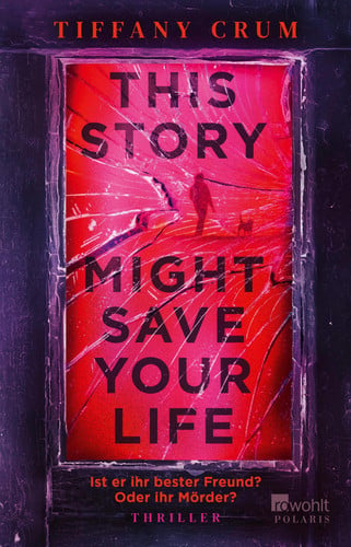 This Story Might Save Your Life - Ist er ihr bester Freund? Oder ihr Mörder? | Thriller