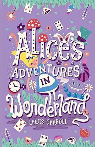 Alice's Adventures in Wonderland By Lewis Carroll