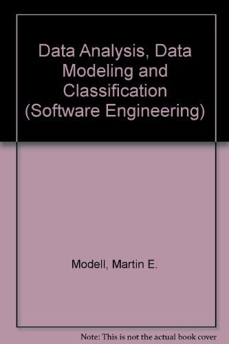 Data Analysis, Data Modeling, and Classification (MCGRAW HILL SOFTWARE ENGINEERING SERIES)