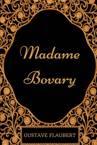 Madame Bovary By Gustave Flaubert - Illustrated