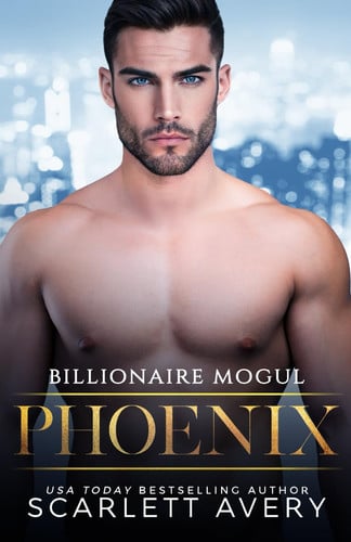 Billionaire Mogul—Phoenix: Billionaire Romance, An Arranged Marriage Romance (Billionaire Moguls)