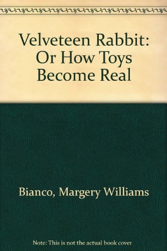 Velveteen Rabbit Or How Toys Become Real