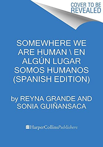 Donde somos humanos historias genuinas sobre migración, sobrevivencia y renaceres